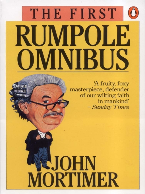 Title details for The First Rumpole Omnibus by John Mortimer - Available